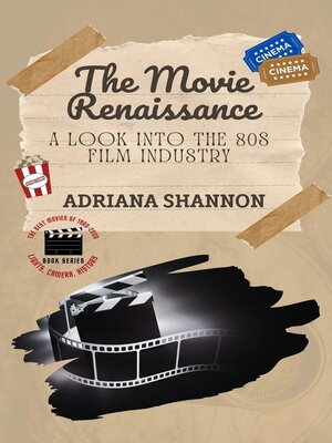 cover image of The Movie Renaissance-A Look into the 80s Film Industry